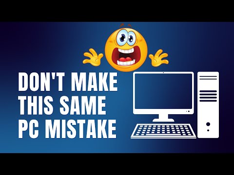 Don't Make This Same PC Mistake