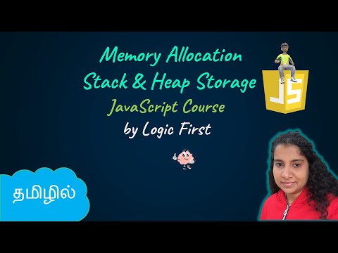 Memory Allocation in JS | Stack and Heap Storage | JavaScript Course | Logic First Tamil
