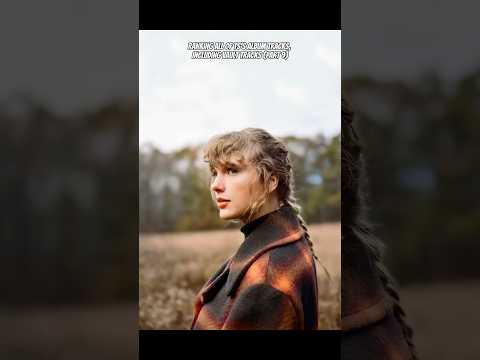 ranking all of ts’s album tracks (part 9) || #taylorswift #taylorsversion #fyp