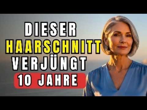 10 Jahre jünger aussehen: Die 3 besten Haarschnitte ab 60!