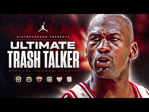 Michael Jordan STORIES that prove he's the BEST TRASH TALKER EVER - PART II
