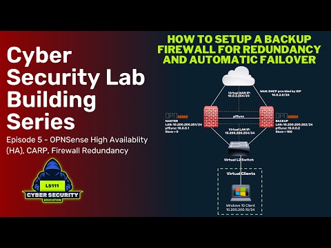 OPNSense Firewall High Availability (HA), CARP, pfSync Config - Virtual Lab Building Series: Ep 5