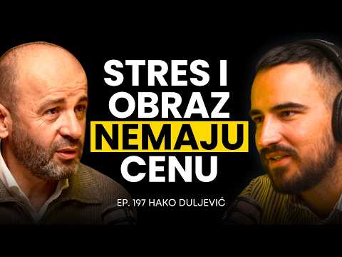 Stres i obraz nemaju cenu | Hako Duljević | Biznis Priče 197