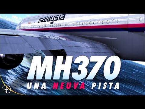 Una NUEVA pista! La historia COMPLETA del MH370, hasta ahora…