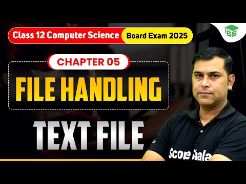 File Handling in Python - Text File | Chapter 05 File Handling Class 12 Computer Science