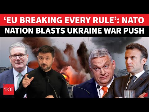 Pro-Putin NATO Nation Blocks EU Training Mission In Ukraine; Hungary Explodes At ‘WAR FANATICISM’