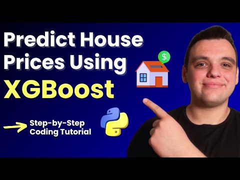 Predict House Prices with XGBoost in Python | Step-by-Step Machine Learning Tutorial