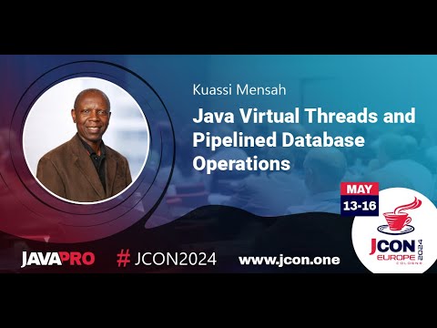 Java Virtual Threads and Pipelined Database Operations | Kuassi Mensah (EN)