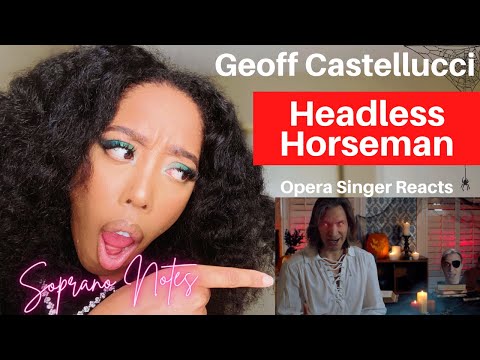 Opera Singer Reacts to The Headless Horseman | Geoff Castellucci | Performance Analysis