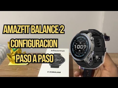 Amazfit balance 2: Configuración inicial PASO A PASO - balance 2 - Active 2