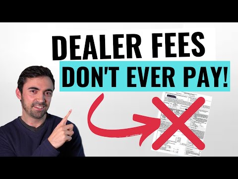 10 Car Dealer Fees You Should NEVER Pay - Avoid These Rip Offs!