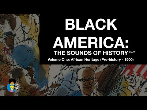 Black America: The Sounds of History (1970) | African Heritage (Volume 1)
