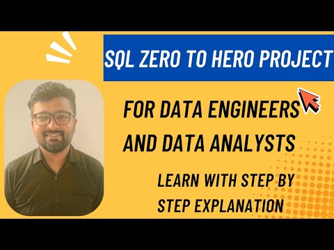 SQL Zero to Hero Project | For Data Engineers & Analysts | Learn SQL with Step by Step explanation