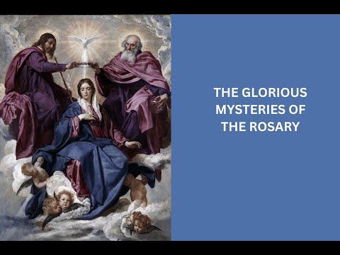 The Glorious Mysteries of the Rosary