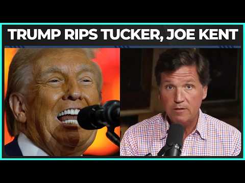 Trump Can't Get Over Tucker Carlson, Joe Kent
