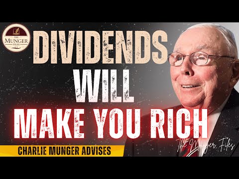 Charlie Munger: Dividends Are The Key To Investing Success