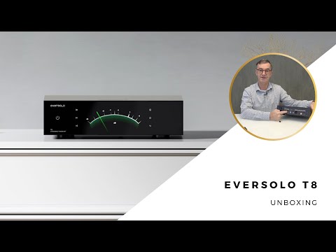 Eversolo T8 Unboxing