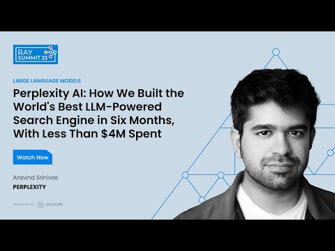 Perplexity AI: How We Built the World's Best LLM-Powered Search Engine in 6 Months, w/ Less Than $4M