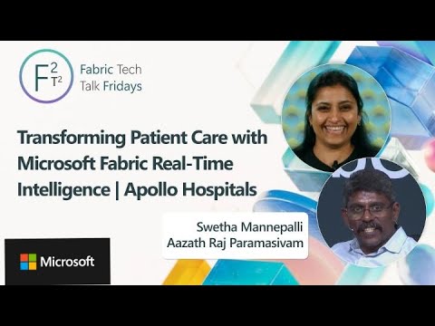 Transforming Patient Care with Microsoft Fabric Real-Time Intelligence | Apollo Hospitals
