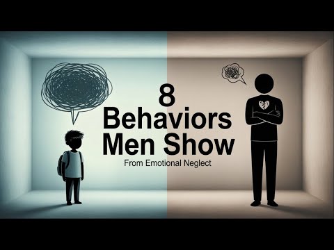 8 Behaviors Men Show When They Were Emotionally Neglected Boys