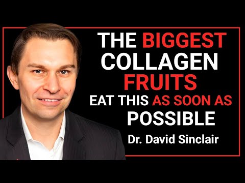 Goodbye Tingling Hands & Weak Legs 8 Collagen Rich Fruits You MUST Eat After 60| Dr. David Sinclair
