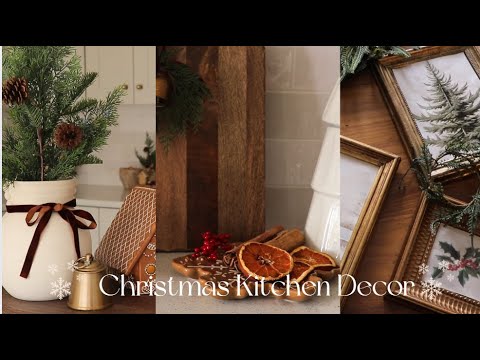 Christmas Decorate with me 2025  || Kitchen decor || Cozy and natural