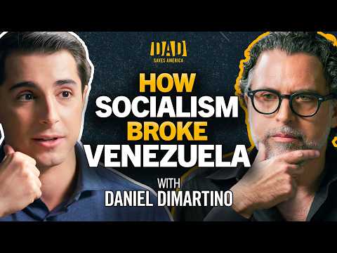 Daniel Di Martino on Socialism, Immigration, and How Hugo Chávez Destroyed Venezuela