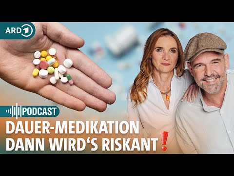 Medikamente dauerhaft einnehmen – Wie riskant ist das? | Gesundheitspodcast mit Doc Esser und Anne