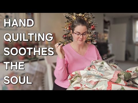 Hand Quilting Brings Calm | Tilda Christmas Quilt