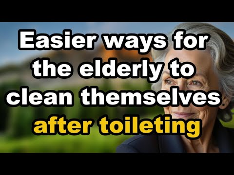 Easier Ways For the Elderly to Clean Themselves After Toileting