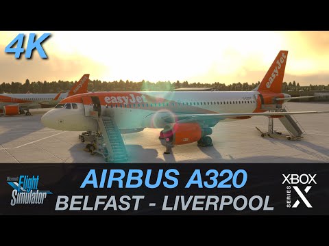 THIS IS XBOX!? ULTRA GRAPHICS MSFS 2020 XBOX SERIES X || EASY JET A320 BELFAST - LIVERPOOL