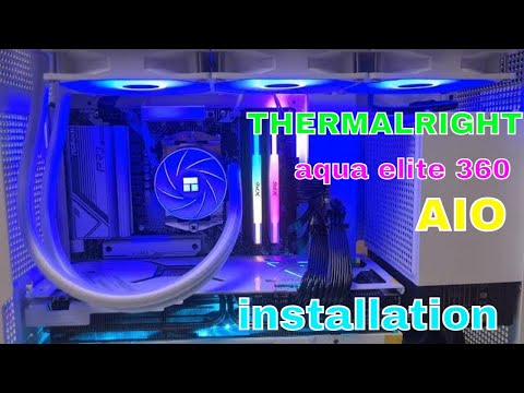 how to :thermalright aqua elite AIO liquid cooler installation guide