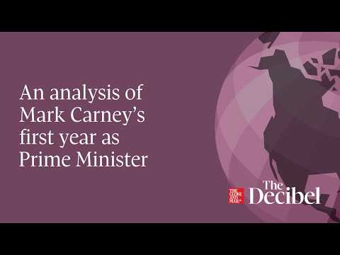 An analysis of Mark Carney’s first year as Prime Minister