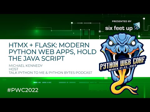 HTMX + Flask: Modern Python Web Apps, Hold the JavaScript by Michael Kennedy