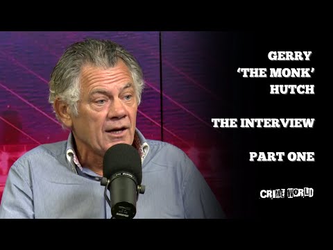 Gerry 'The Monk' Hutch - The Interview (Part One)