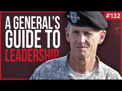 A Masterclass on Leadership | Stanley McChrystal | Knowledge Project 132