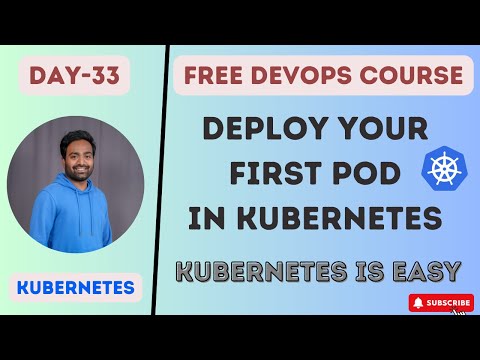 Day-33 | KUBERNETES PODS | DEPLOY YOUR FIRST APP |  #k8s #devopscourse #kubernetes #devops