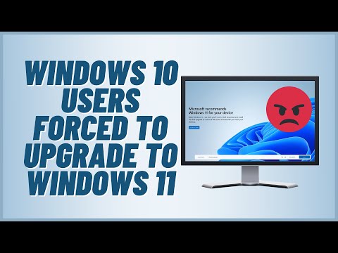 Windows 10 Users Forced To Upgrade to Windows 11