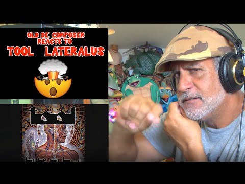 Old Guy REACTS to TOOL- LATERALUS - Composers Point of View
