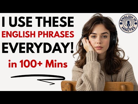 I Use These English Phrases Everyday | Daily Advanced English Fluency Masterclass | English Podcast