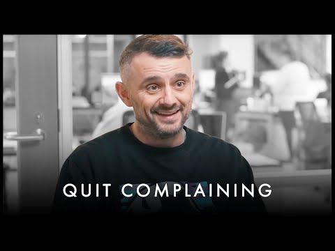 STOP COMPLAINING! NOBODY CARES! - Gary Vaynerchuk Motivation