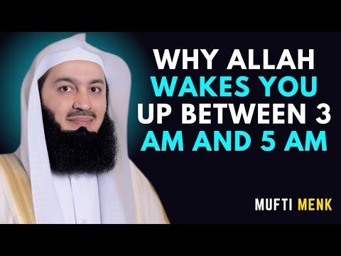 Why Allah Wakes You Up Between 3 AM and 5 AM #muftimenk, #islamicreminder #trustinallah