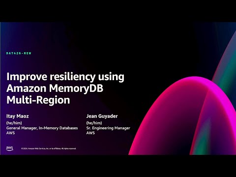 AWS re:Invent 2024 - [NEW LAUNCH] Improve resiliency using Amazon MemoryDB Multi-Region (DAT426-NEW)
