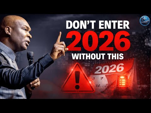 WARNING: Don't Enter 2026 Without Watching This Urgent Checklist! | Apostle Joshua Selman