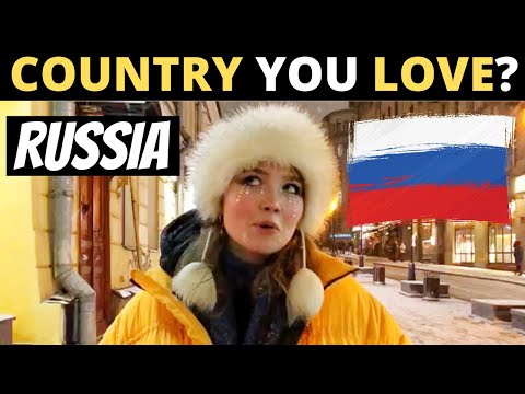 Which Country Do You LOVE The Most? | RUSSIA
