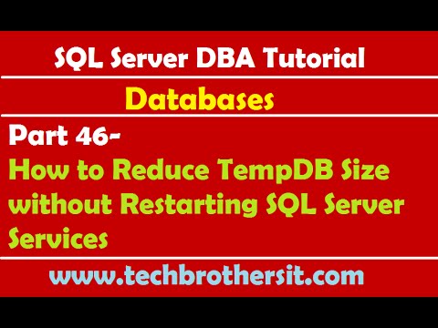 SQL Server DBA Tutorial 46-How to Reduce TempDB Size without Restarting SQL Server Services