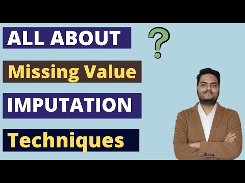 All about missing value imputation techniques | missing value imputation in machine learning
