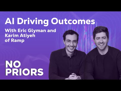 No Priors Ep. 76 | With Ramp Co-Founders Eric Glyman and Karim Atiyeh