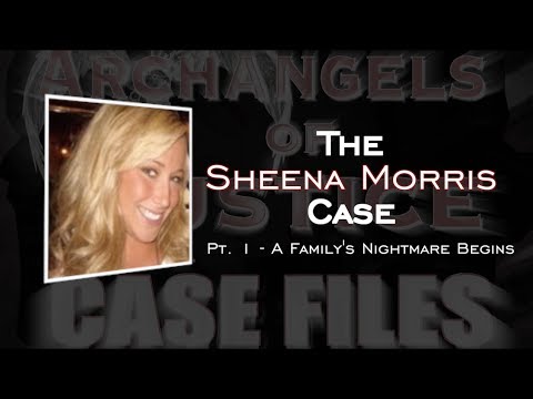 The Sheena Morris Case Part 1 - A Family's Nightmare Begins