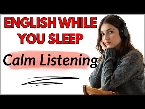 Learn English While You Sleep | Calm B2–C1 Listening & Speaking Practice